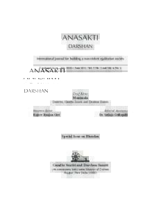ANASAKTI DARSHAN International journal for building a non-violent egalitarian society Combined Issue : July 2010 – June 2011, Vol. 5 No. 2 and Vol. 6 No. 1  Chief Editor