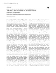I n d i a n O c e a n Tu r t l e N e w s l e t t e r N o[removed]ARTICLES THE FIRST SEYCHELLES SEA TURTLE FESTIVAL CHRISTOPHE MASON-PARKER