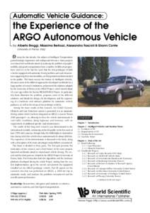 Automatic Vehicle Guidance:  the Experience of the ARGO Autonomous Vehicle by Alberto Broggi, Massimo Bertozzi, Alessandra Fascioli & Gianni Conte (University of Parma, Italy)
