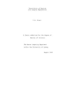 Translation of English into Logical Expressions V.R. Pratt  A thesis submitted for the degree of