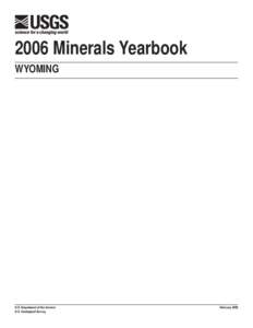 2006 Minerals Yearbook WYOMING U.S. Department of the Interior U.S. Geological Survey