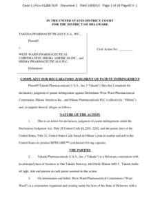 Case 1:14-cv[removed]SLR Document 1 Filed[removed]Page 1 of 18 PageID #: 1  IN THE UNITED STATES DISTRICT COURT FOR THE DISTRICT OF DELAWARE TAKEDA PHARMACEUTICALS U.S.A., INC., Plaintiff,