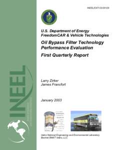 INEEL/EXT[removed]U.S. Department of Energy FreedomCAR & Vehicle Technologies  Oil Bypass Filter Technology