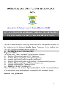 DAR ES SALAAM INSTITUTE OF TECHNOLOGY (DIT) (Accredited by the National Council for Technical Education-NACTE)  APPLICATIONS FOR ADMISSION INTO BACHELOR DEGREE