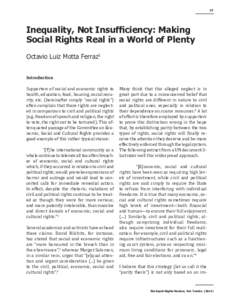 77  Inequality, Not Insufficiency: Making Social Rights Real in a World of Plenty Octavio Luiz Motta Ferraz1 Introduction