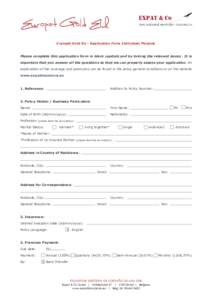 €uropat Gold EU - Application Form Individual Persons  Please complete this application form in block capitals and by ticking the relevant boxes . It is important that you answer all the questions so that we can proper