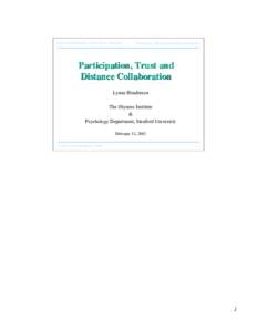 School of Information, University of Michigan  Participation, Trust and Distance Collaboration Participation, Trust and Distance Collaboration