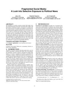 Fragmented Social Media: A Look into Selective Exposure to Political News Jisun An Daniele Quercia