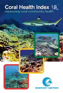 Coral reefs / Physical geography / Oceanography / Physical oceanography / Coral reef / Reef Check / Coral bleaching / Coral / Great Barrier Reef / Reef / Forest Rohwer / Southeast Asian coral reefs