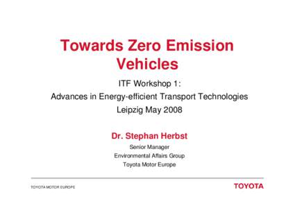 Emerging technologies / Fuels / Green vehicles / Toyota / Hybrid vehicle / Hybrid Synergy Drive / Alternative fuel / Biofuel / Synthetic fuel / Transport / Sustainability / Technology