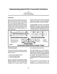 Understanding Hybrid-Filter Transmitter Combiners By: William F. Lieske, Sr. Founder, EMR Corporation  Introduction.