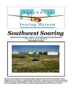 Southwest Soaring Quarterly Newsletter of the U.S. Southwest Soaring Museum A 501 (c )(3) tax exempt organization December 2005