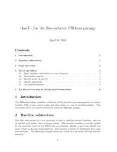 HowTo Use the Bioconductor PROcess package April 16, 2015 Contents 1 Introduction