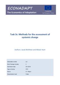 Task 3c: Methods for the assessment of systemic change Authors: Jacob Wellman and Alistair Hunt  Deliverable number