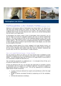 Nottingham Law School Notes Summer 2014 Welcome to the summer edition of Nottingham Law School Notes! For those of you that have just finished sitting your exams, we hope that they went well as they could and wish you th