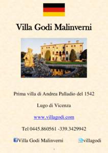 Villa Godi Malinverni  Prima villa di Andrea Palladio del 1542 Lugo di Vicenza www.villagodi.com Tel