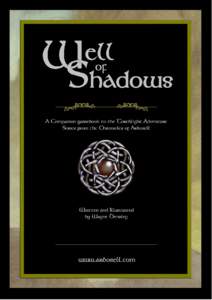 Well of Shadows A Companion Gamebook to the Torchlight Solitaire Adventure - Quest for the Orncryst -  A Part of the Chronicles of Arborell Gamebook Series