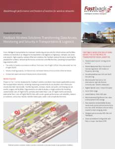 Breakthrough performance and freedom of location for wireless networks  Transportation Fastback Wireless Solutions: Transforming Data Access, Monitoring and Security in Transportation & Logistics