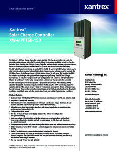 Smart choice for power™  Xantrex™ Solar Charge Controller XW-MPPT60-150
