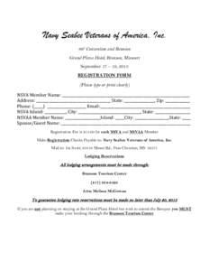 Navy Seabee Veterans of America, Inc. 69th Convention and Reunion Grand Plaza Hotel, Branson, Missouri September 17 – 19, 2015 REGISTRATION FORM (Please type or print clearly)