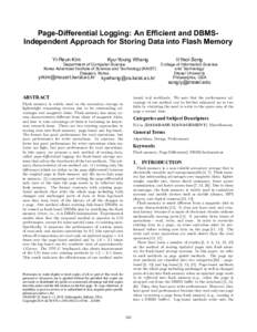 Page-Differential Logging: An Efficient and DBMSIndependent Approach for Storing Data into Flash Memory Yi-Reun Kim Kyu-Young Whang  [removed]