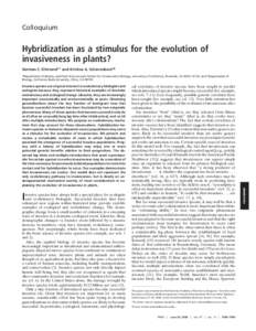 Colloquium  Hybridization as a stimulus for the evolution of invasiveness in plants? Norman C. Ellstrand*† and Kristina A. Schierenbeck‡§