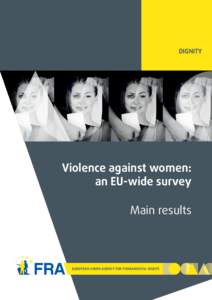 DIGNITY  Violence against women: an EU-wide survey Main results