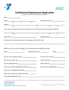 Confidential Employment Application The Waldo County YMCA is an Equal Opportunity Employer Date: Name: