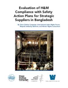 Economy / Bangladesh / Business / Clothing industry / Fire protection / Clothing / Fashion / Accord on Fire and Building Safety in Bangladesh / Alliance for Bangladesh Worker Safety / Dhaka fire / Savar building collapse / Textile industry in Bangladesh