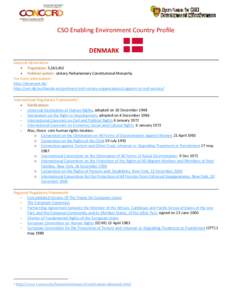 CSO Enabling Environment Country Profile DENMARK General Information  Population: 5,543,453  Political system: Unitary Parliamentary Constitutional Monarchy For more information: