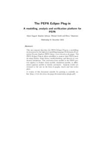 The PEPA Eclipse Plug-in A modelling, analysis and verification platform for PEPA Adam Duguid, Stephen Gilmore, Michael Smith and Mirco Tribastone Wednesday 01 December 2010