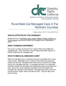 California’s Protection & Advocacy System Toll-FreeRural Medi-Cal Managed Care in Far Northern Counties September 2014, Pub #
