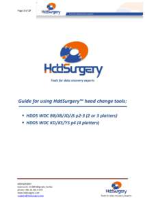Page 1 of 17  Tools for data recovery experts Guide for using HddSurgery™ head change tools:  HDDS WDC BB/JB/JD/JS p2-3 (2 or 3 platters)