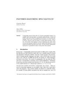 PATTERN-MATCHING SPI-CALCULUS∗ Christian Haack DePaul University Alan Jeffrey Bell Labs, Lucent Technologies