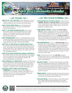 April 2015 Community Calendar Events April 5 & 19 Art in the Park: 10-4pm. Offered the 1st and 3rd Sunday of each month. Held at Spreckels Park, between 6th and 7th Street and Orange Ave. Local artists show and sell thei