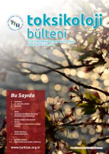 Türk Toksikoloji Derneği Yayın Organı Haziran 2017 Sayı: 45 Bu Sayıda