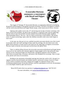 --- FOR IMMEDIATE RELEASE ---  Ecosocialist Horizons announces a convergence with Bread and Puppet Theater