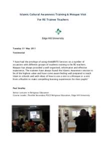 Islamic Cultural Awareness Training & Mosque Visit For RE Trainee Teachers Tuesday 31st May 2011 Testimonial