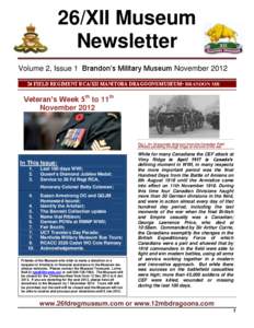 26/XII Museum Newsletter Volume 2, Issue 1 Brandon’s Military Museum November[removed]FIELD REGIMENT RCA/XII MANITOBA DRAGOONS MUSEUM• BRANDON MB  Veteran’s Week 5th to 11th