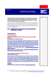 JuneNEWSLETTER The Geneva Office of the Friedrich‐Ebert‐Stiftung (FES Geneva) presents its newsletter, de‐ signed to inform you of our activities and publications as well as of recent