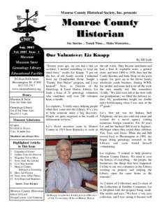 Monroe County Historical Society, Inc. presents  Monroe County Historian See Stories… Touch Time… Make Memories... Aug. 2007
