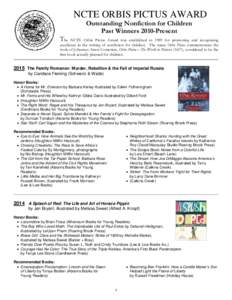 NCTE ORBIS PICTUS AWARD Outstanding Nonfiction for Children Past Winners 2010-Present Τhe  NCTE Orbis Pictus Award was established in 1989 for promoting and recognizing