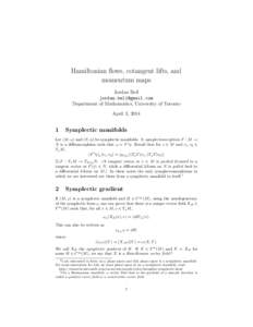 Hamiltonian flows, cotangent lifts, and momentum maps Jordan Bell  Department of Mathematics, University of Toronto April 3, 2014