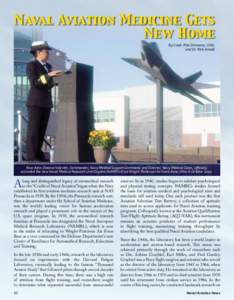 Naval Aviation Medicine Gets New Home By Cmdr. Rita Simmons, USN, and Dr. Rick Arnold