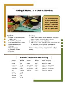 Taking It Home...Chicken & Noodles  This economical recipe is easy to prepare and will be a family favorite! Serve with a green salad,
