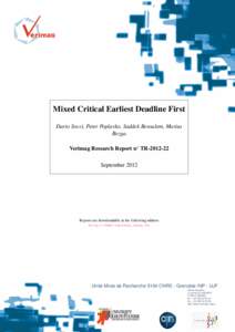 Mixed Critical Earliest Deadline First Dario Socci, Peter Poplavko, Saddek Bensalem, Marius Bozga Verimag Research Report no TRSeptember 2012