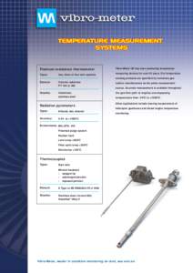 TEMPERATURE MEASUREMENT SYSTEMS Platinum resistance thermometer  Vibro-Meter UK has been producing temperature