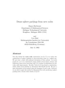 Dense sphere packings from new codes J¨ urgen Bierbrauer Department of Mathematical Sciences Michigan Technological University Houghton, Michigan[removed]USA)