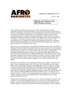 Afrobarometer Briefing Paper No. 48 February 2008 Ethnicity and Violence in the 2007 Elections in Kenya