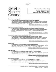 9th Annual General Assembly LIST OF RESOLUTIONS DATE: July 8 – 12, 2002 MÉTIS NATION OF ONTARIO  Review and Accept Agenda